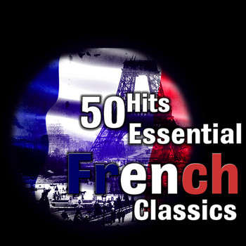 Various Artists - 100 Hits: Essential French Classics