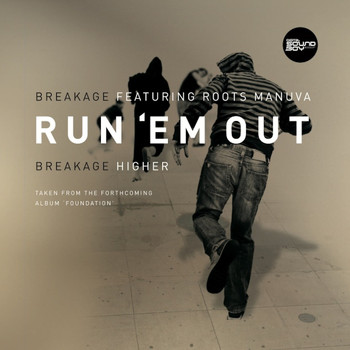 Breakage & Roots Manuva - Run 'Em Out / Higher