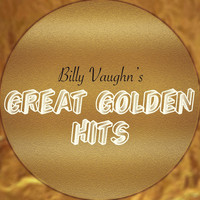 Billy Vaughn & His Orchestra - Billy Vaughn's Great Golden Hits