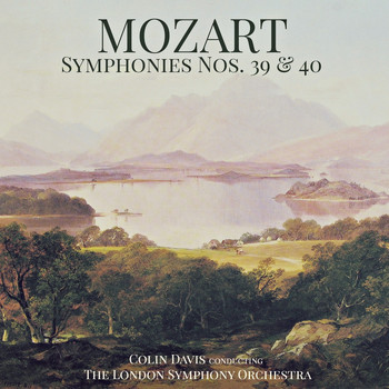 Colin Davis & The London Symphony Orchestra - Mozart: Symphonies Nos. 39 & 40