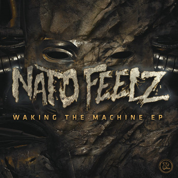Nato Feelz - Waking the Machine EP
