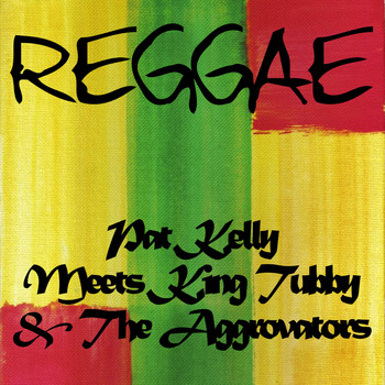 Pat Kelly - Pat Kelly Meets King Tubby and the Aggrovators