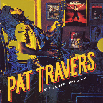 Pat Travers - Four Play