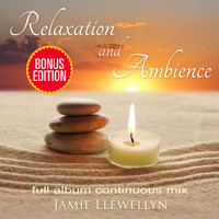 Jamie Llewellyn - Relaxation and Ambience