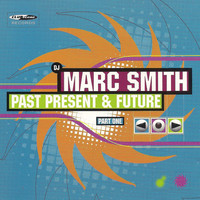 Marc Smith - Past Present & Future (Part 1)