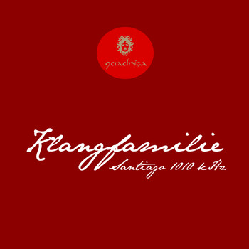 Klangfamilie - Santiago 1010 Khz