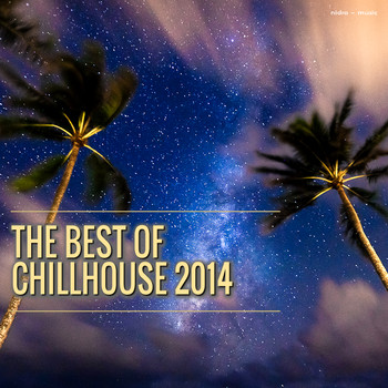 Various Artists - The Best of Chillhouse 2014