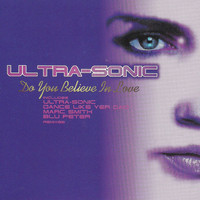 Ultrasonic - Do You Believe in Love?