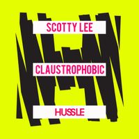 Scotty Lee - Claustrophobic