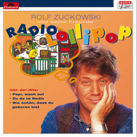 Rolf Zuckowski und seine Freunde - Radio Lollipop