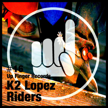 K2 Lopez - Riders