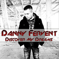 Danny Fervent - Discover My Dreams