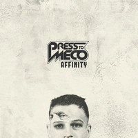 Press To Meco - Affinity