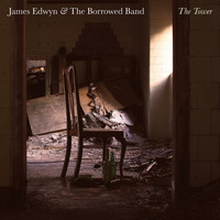 James Edwyn & The Borrowed Band - The Tower
