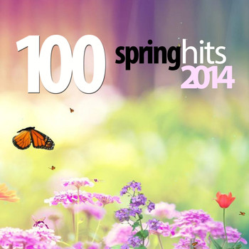 Various Artists - 100 Spring Hits 2014