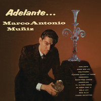 Marco Antonio Muñíz - Adelante...