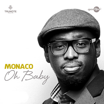 Monaco - Oh Baby