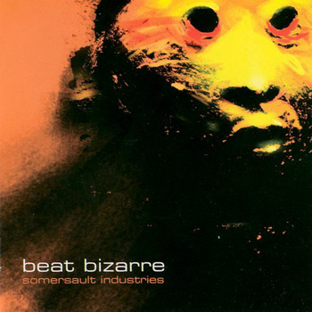 Beat Bizarre - Somersault Industries