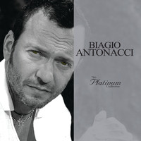 Biagio Antonacci - The Platinum Collection