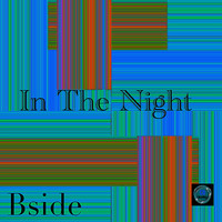 Bside - In the Night