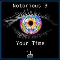 Notorious B - Your Time