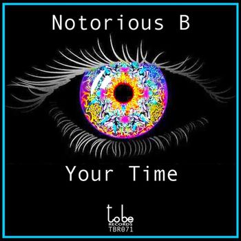 Notorious B - Your Time
