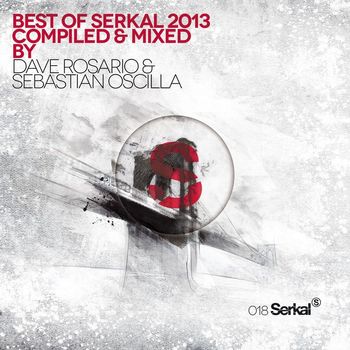 Various Artists - Best of Serkal 2013 Compiled & Mixed By Dave Rosario & Sebastian Oscilla