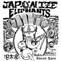 The Japonize Elephants - Bob’s Bacon Barn