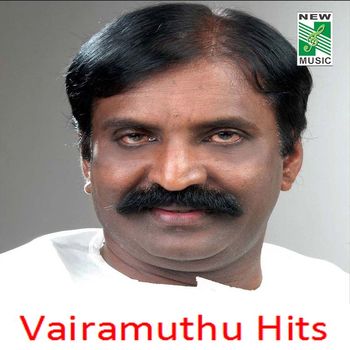 Vairamuthu - Vairamuthu Hits