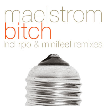 Maelstrom - Bitch Single