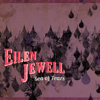 Eilen Jewell - Sea Of Tears