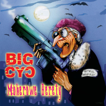 Big Cyc - Moherowe Berety