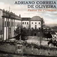 Adriano Correia De Oliveira - Fados de Coimbra