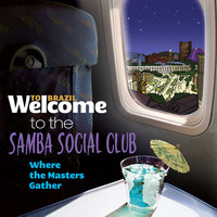 Various Artists - Welcome To The Samba Social Club - Where The Masters Gather
