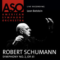 American Symphony Orchestra - Schumann: Symphony No. 2, Op. 61