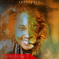 Substance - The Wiz in Me