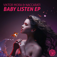 Viktor Mora & Naccarati - Baby Listen