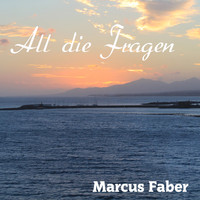 Marcus Faber - All die Fragen
