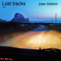 Joan Bibiloni - Lost Tracks Vol. 1