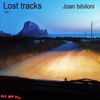 Joan Bibiloni - Lost Tracks Vol. 1