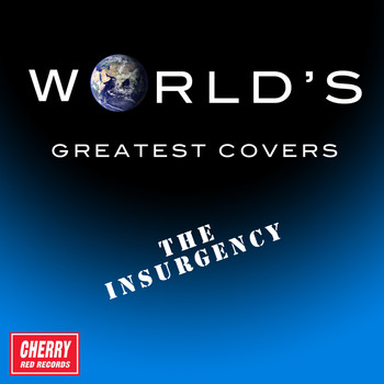 The Insurgency - World's Greatest Covers (Explicit)