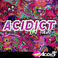 Xavi Huguet - Acidict