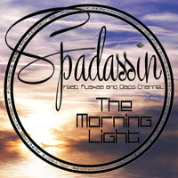 Spadassin feat. Disco Channel & Ruskaa - The Morning Light