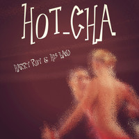 Harry Roy & His Band - Hot-Cha