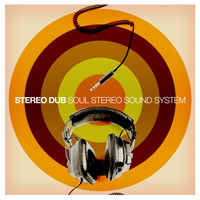 Stereo Dub - Soul Stereo Sound System