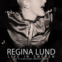 Regina Lund - Live in Sweden