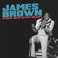 James Brown - Every Beat of My Heart