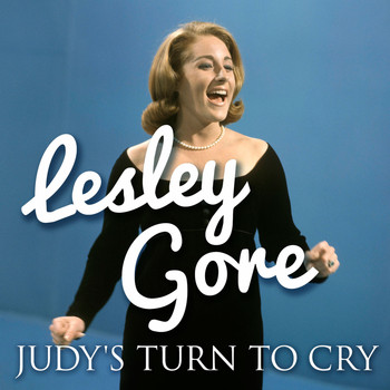 Lesley Gore - Judy's Turn to Cry