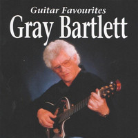 Gray Bartlett - Guitar Favourites
