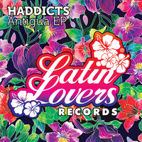 Haddicts - Antigua - EP